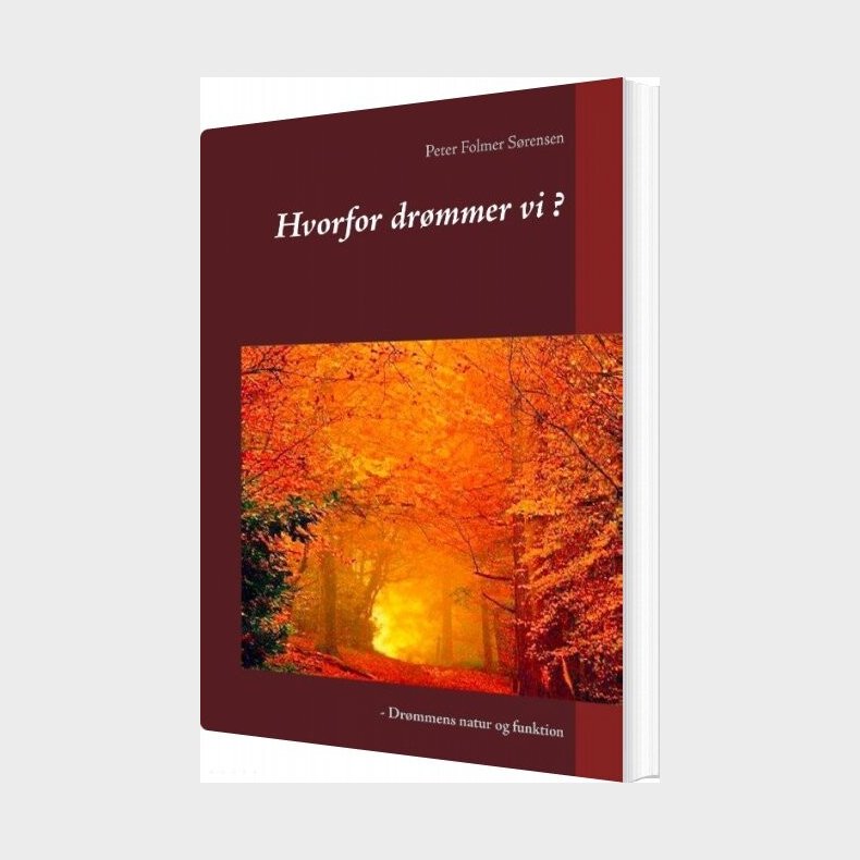 Hvorfor Dr�mmer Vi ? - Peter Folmer S�rensen - Bog