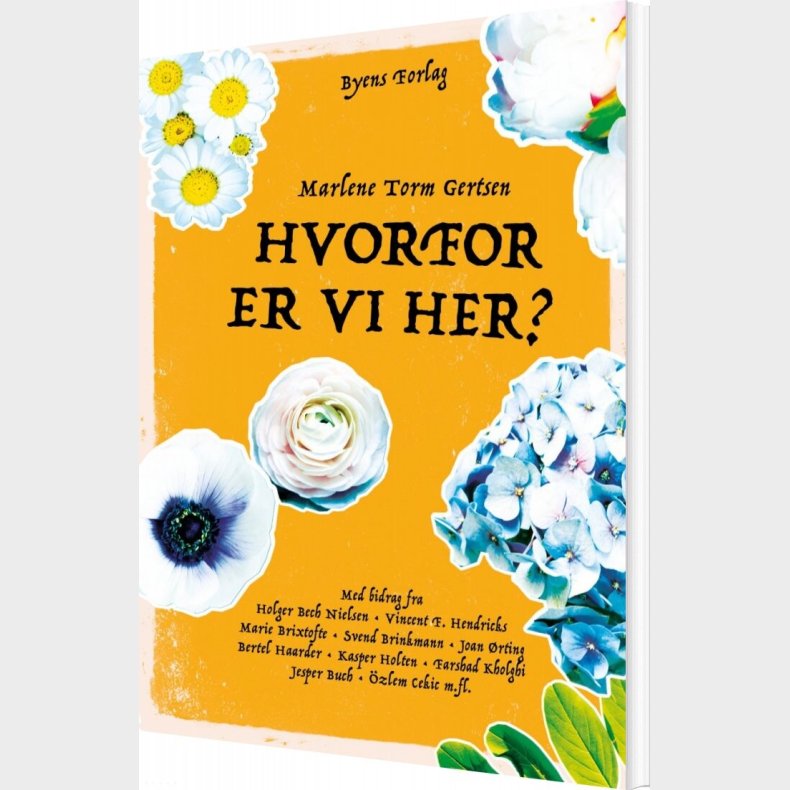 Hvorfor Er Vi Her? - Marlene Torm Gertsen - Bog