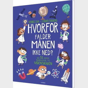 Hvorfor Falder M�nen Ikke Ned? - Dennis Siva - Bog