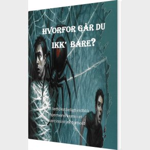 Hvorfor G�r Du Ikk' Bare? - Ulla Eline S�lvsteen - Bog