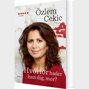 Hvorfor Hader Han Dig Mor? - �zlem Cekic - Bog