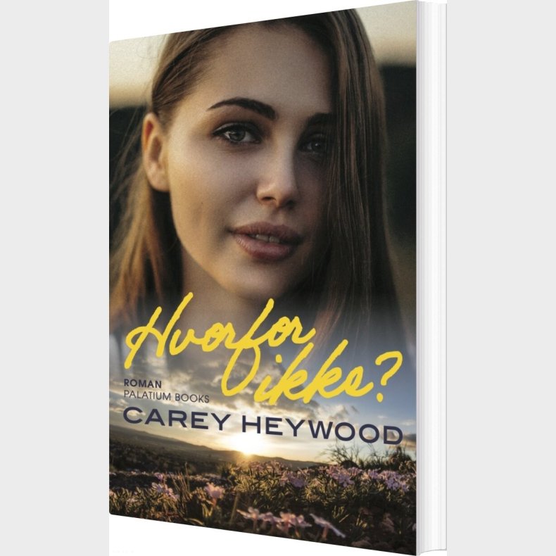 Hvorfor Ikke? - Carey Heywood - Bog