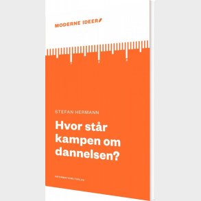 Hvor St�r Kampen Om Dannelsen? - Stefan Hermann - Bog