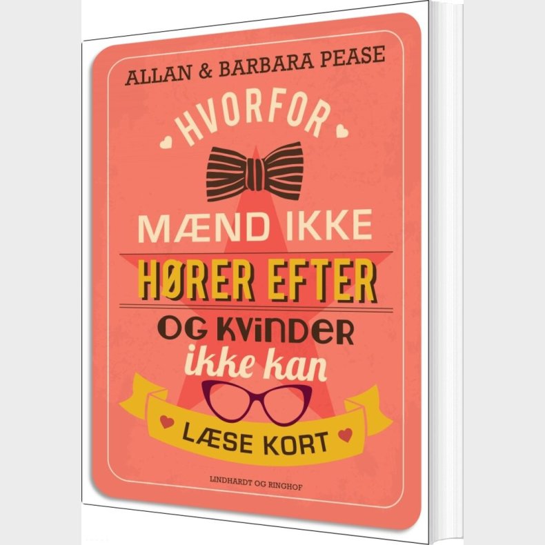 Hvorfor M�nd Ikke H�rer Efter Og Kvinder Ikke Kan L�se Kort - Allan & Barbara Pease - Bog