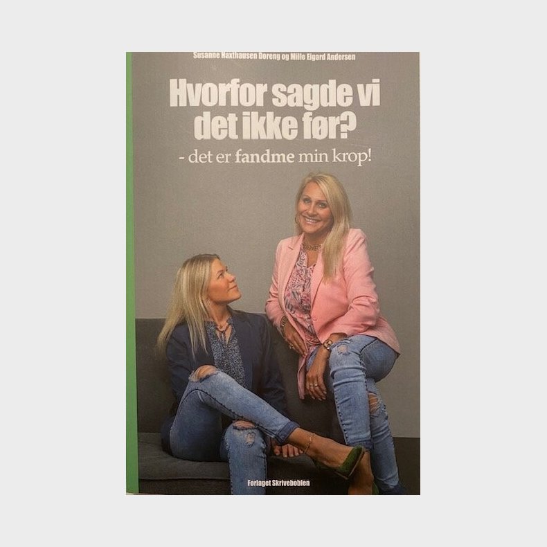 Hvorfor Sagde Vi Det Ikke F�r? - Mille Eigard Andersen - Bog