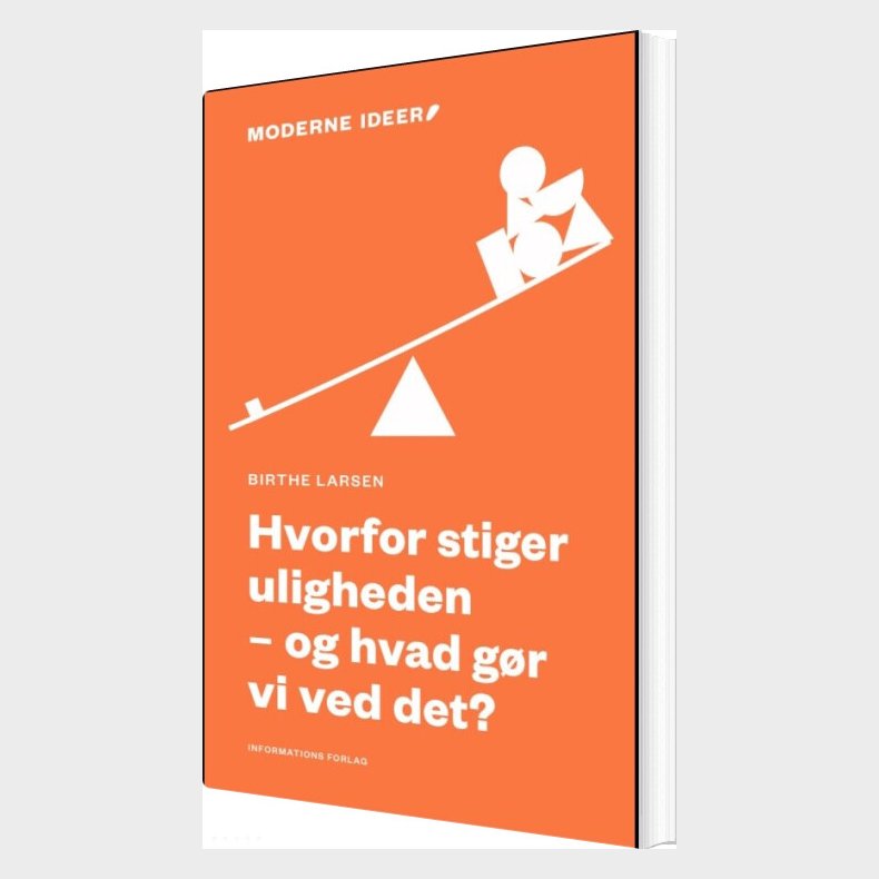 Hvorfor Stiger Uligheden - Og Hvad G�r Vi Ved Det? - Birthe Larsen - Bog