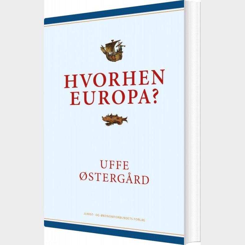 Hvorhen Europa? - Uffe �sterg�rd - Bog