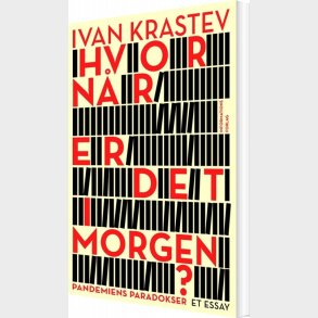 Hvorn�r Er Det I Morgen? - Ivan Krastev - Bog