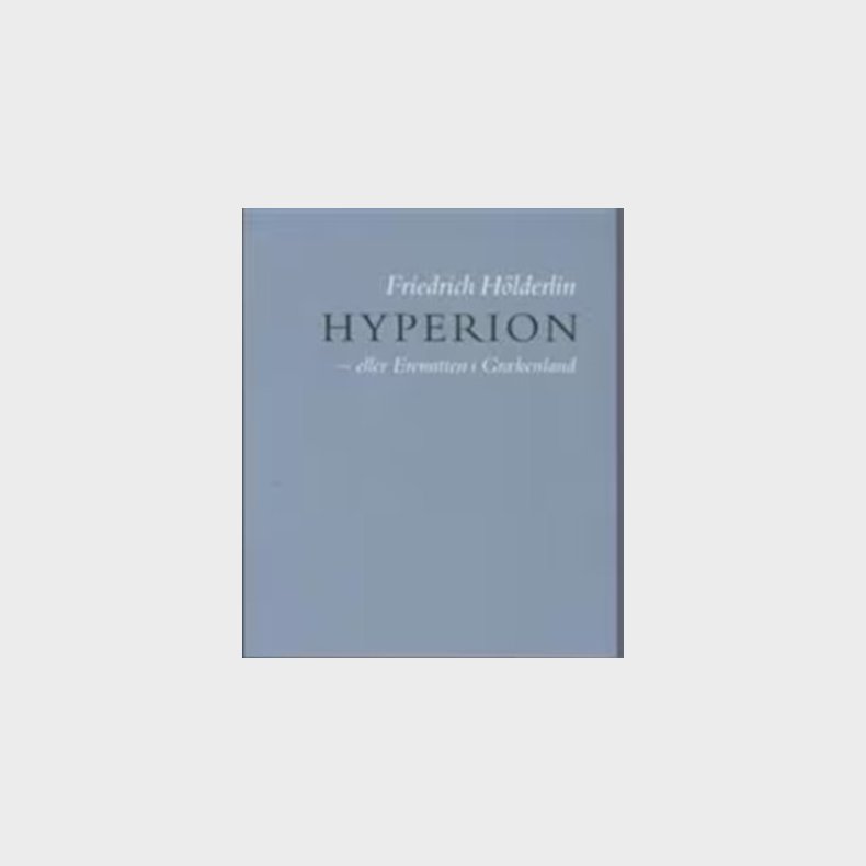 Hyperion - Friedrich H�lderlin - Bog