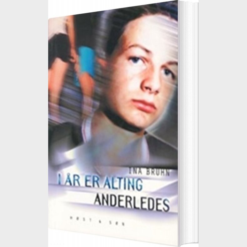 I r Er Alting Anderledes - Ina Bruhn - Bog