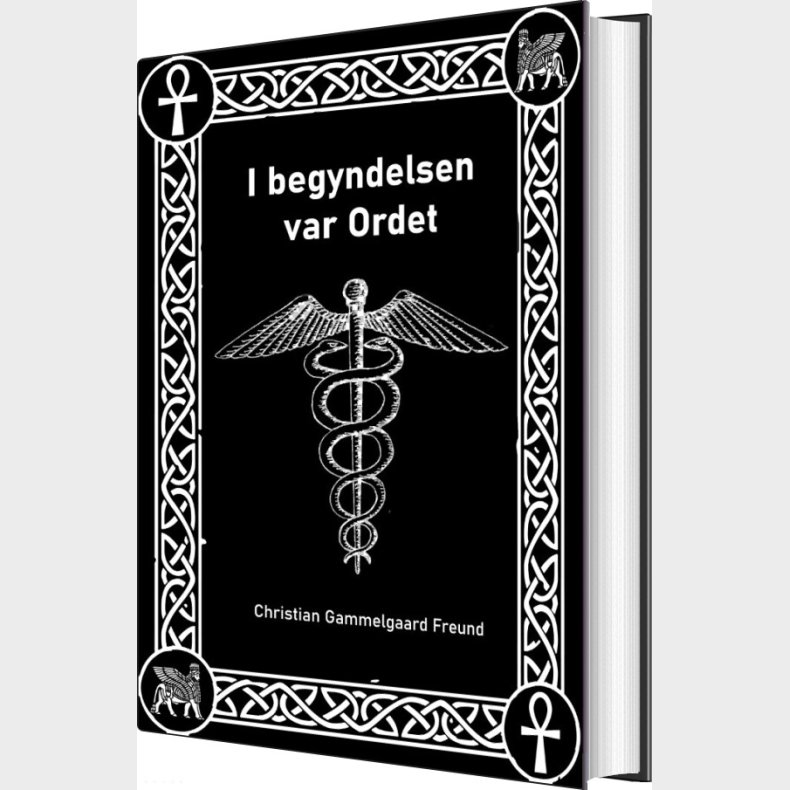 I Begyndelsen Var Ordet - Christian Gammelgaard Freund - Bog