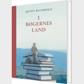 I B�gernes Land - Quint Buchholz - Bog