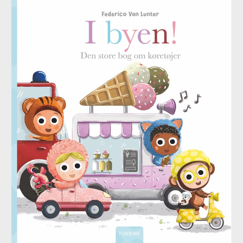 I Byen! Den Store Bog Om K�ret�jer - Federico Van Lunter - Bog