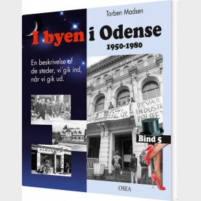 I Byen I Odense, 1950-1980. Bind 5 - Torben Madsen - Bog