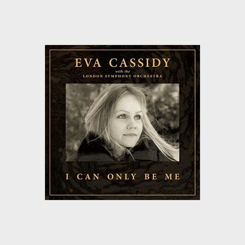 Eva Cassidy - I Can Only Be Me - CD