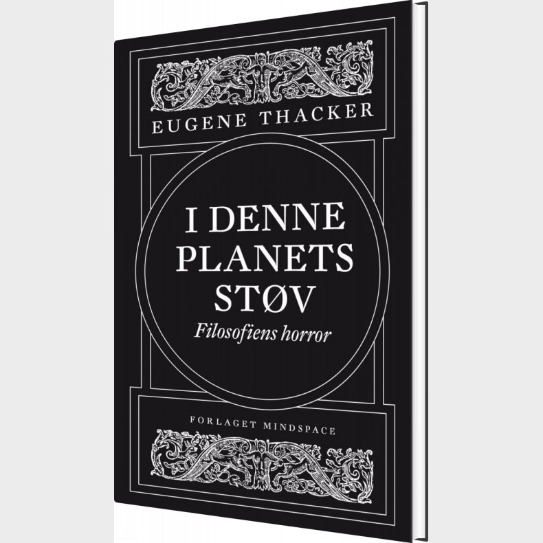 I Denne Planets St�v - Eugene Thacker - Bog