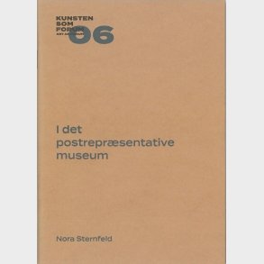 I Det Postrepr�sentative Museum - Nora Sternfeld - Bog