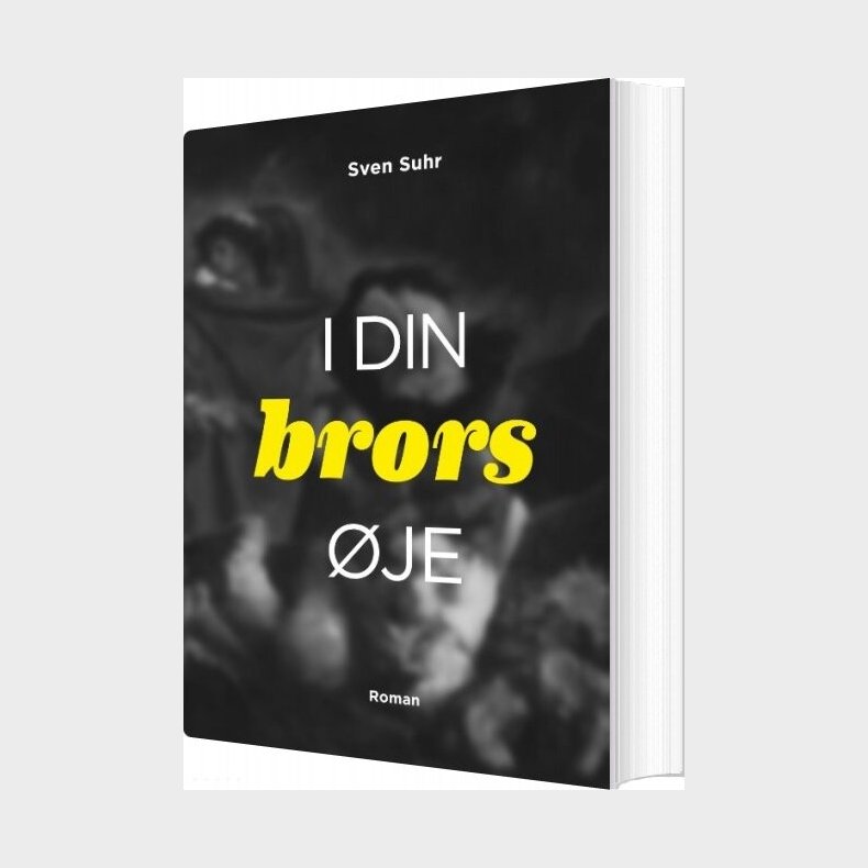 I Din Brors �je - Sven Suhr - Bog