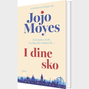 I Dine Sko - Jojo Moyes - Bog