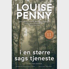 I En St�rre Sags Tjeneste - Louise Penny - Bog