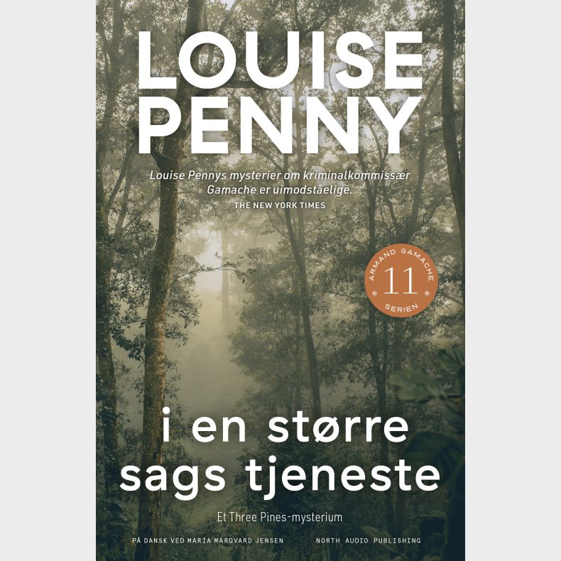 I En St�rre Sags Tjeneste - Louise Penny - Bog