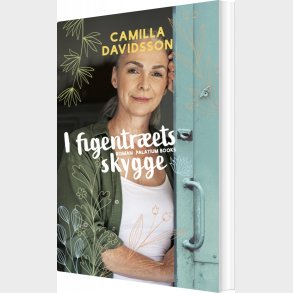 I Figentr�ets Skygge - Camilla Davidsson - Bog