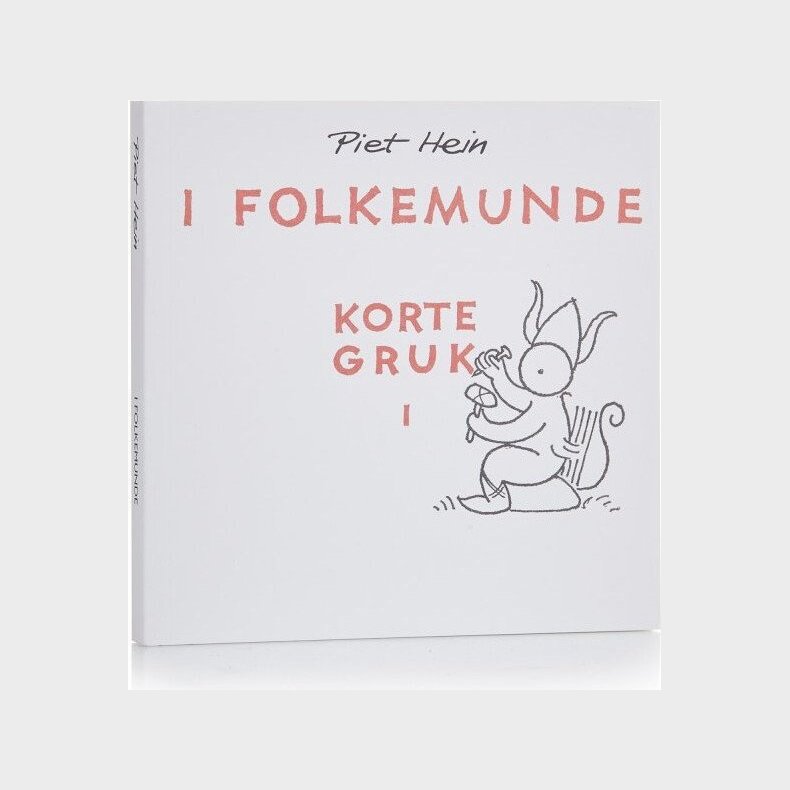 I Folkemunde - Korte Gruk I - Piet Hein - Bog