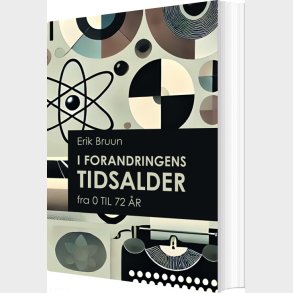 I Forandringens Tidsalder - Erik Bruun - Bog