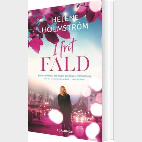 I Frit Fald - Hel�ne Holmstr�m - Bog