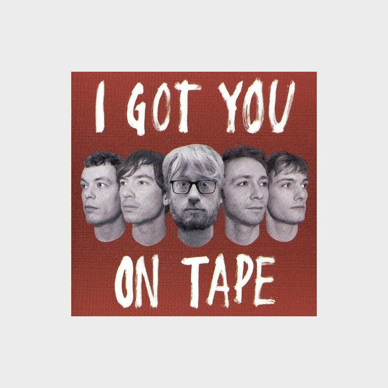 I Got You On Tape - I Got You On Tape - CD