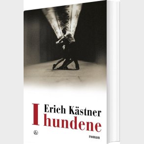 I Hundene - Erich K�stner - Bog