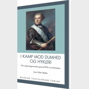 I Kamp Mod Dumhed Og Hykleri - Jens Glebe-m�ller - Bog