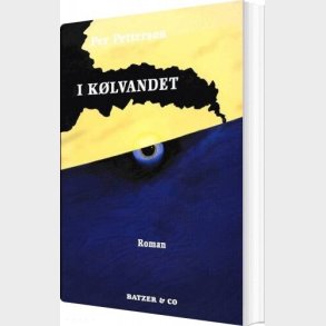 I K�lvandet - Per Petterson - Bog