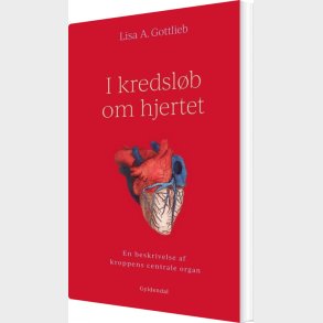 I Kredsl�b Om Hjertet - Lisa A. Gottlieb - Bog