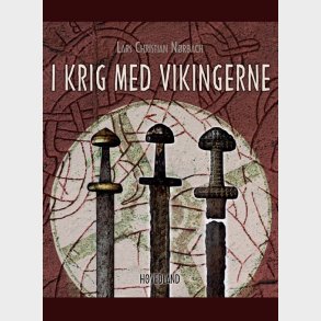 I Krig Med Vikingerne - Lars Christian N�rbach - Bog