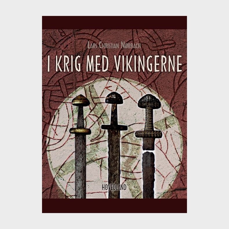 I Krig Med Vikingerne - Lars Christian N�rbach - Bog