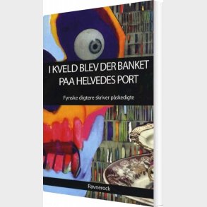 I Kveld Blev Der Banket Paa Helvedes Port - Bog