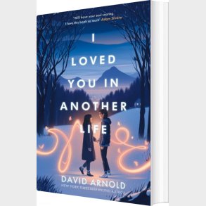 I Loved You In Another Life - David Arnold - English Book