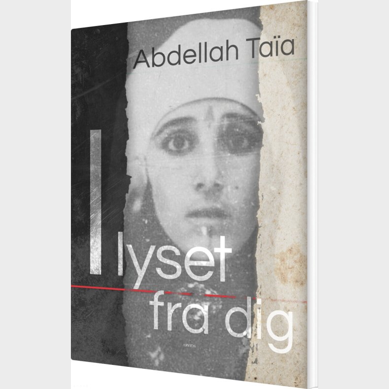 I Lyset Fra Dig - Abdellah Ta�a - Bog