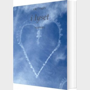 I Lyset - Ole Mark - Bog