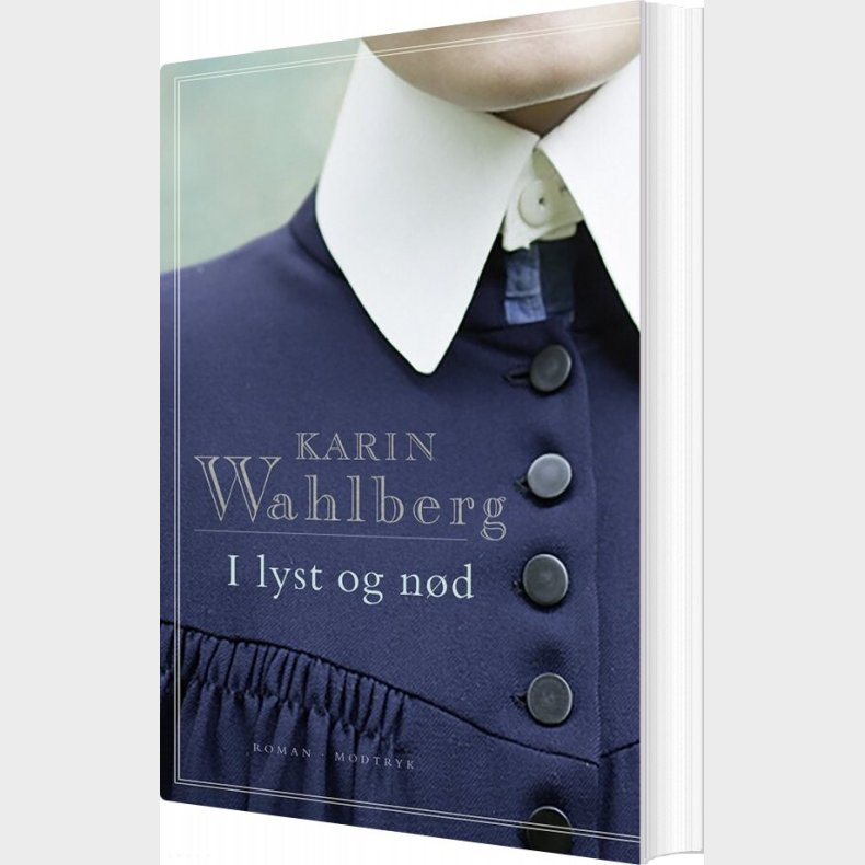 I Lyst Og N�d - Karin Wahlberg - Bog