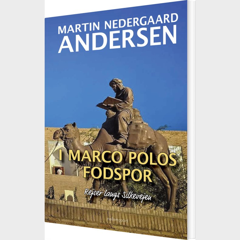 I Marco Polos Fodspor - Martin Nedergaard Andersen - Bog