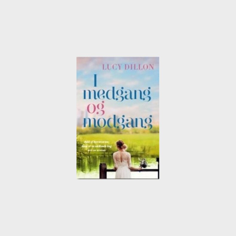 I Medgang Og Modgang - Lucy Dillon - Bog
