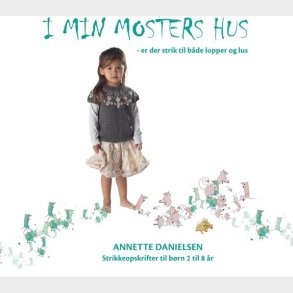 I Min Mosters Hus - Annette Danielsen - Bog