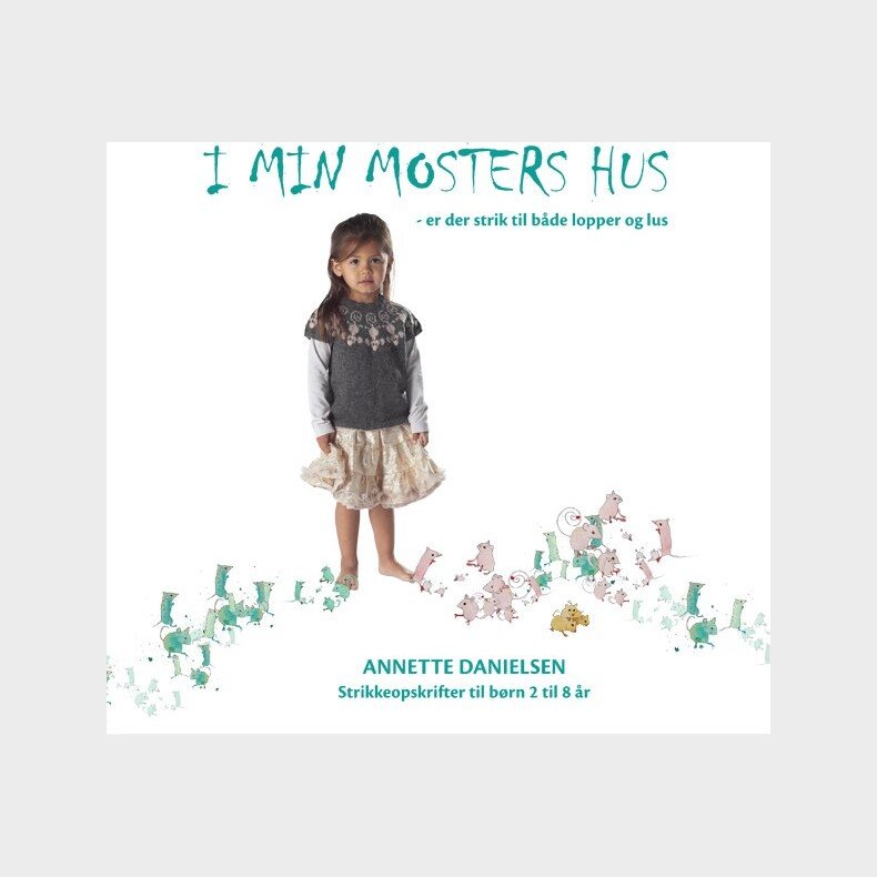 I Min Mosters Hus - Annette Danielsen - Bog