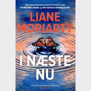 I N�ste Nu - Liane Moriarty - Bog