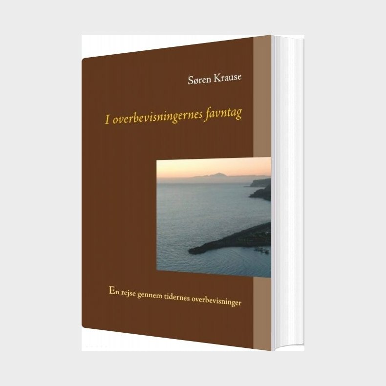 I Overbevisningernes Favntag - S�ren Krause - Bog