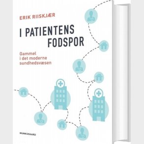I Patientens Fodspor - Erik Riiskj�r - Bog