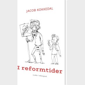 I Reformtider - Jacob Kokkedal - Bog