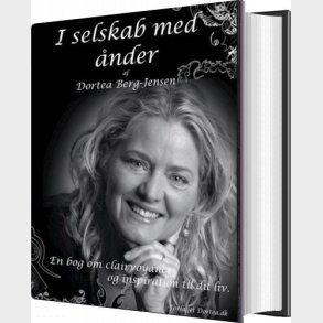 I Selskab Med �nder - Dortea Berg-jensen - Bog